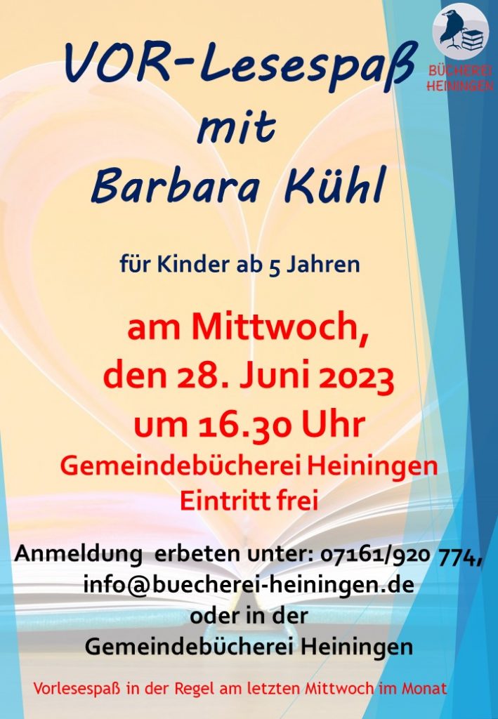 Vorlesespaß für Kinder ab 5 Jahren am Mittwoch, 28. Juni 2023 um 16:30 Uhr in der Gemeindebücherei Heiningen. Eintritt frei, Anmeldung erbeten unter info@buecherei-heiningen.de bzw. über das Anmeldeformular. 