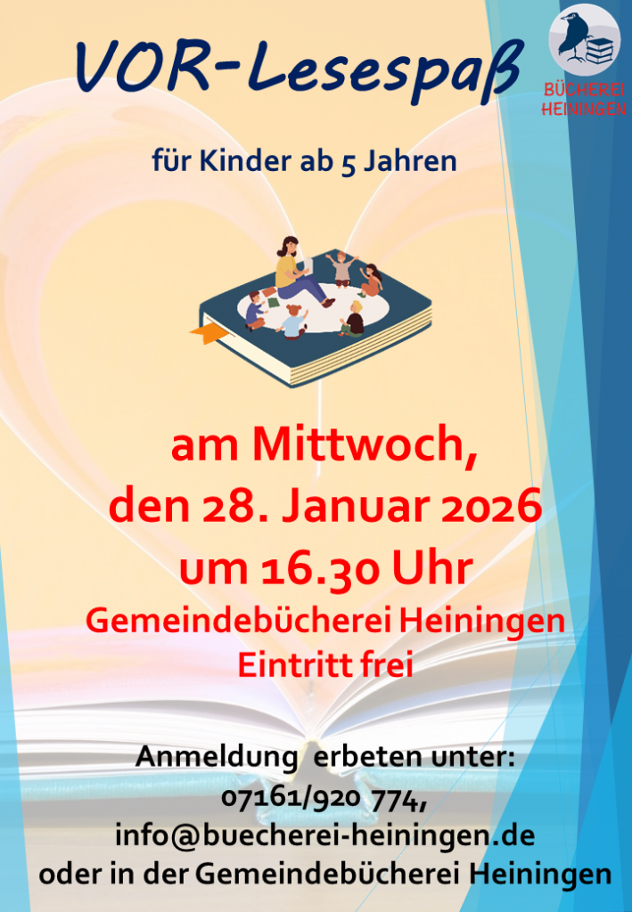 Vor-Lesespaß in der Bücherei für Kinder ab 5 Jahren.
Mittwoch, 28.01.2026, 16:30 Uhr in der Gemeindebücherei Heiningen. Eintritt frei, Anmeldung erbeten.
